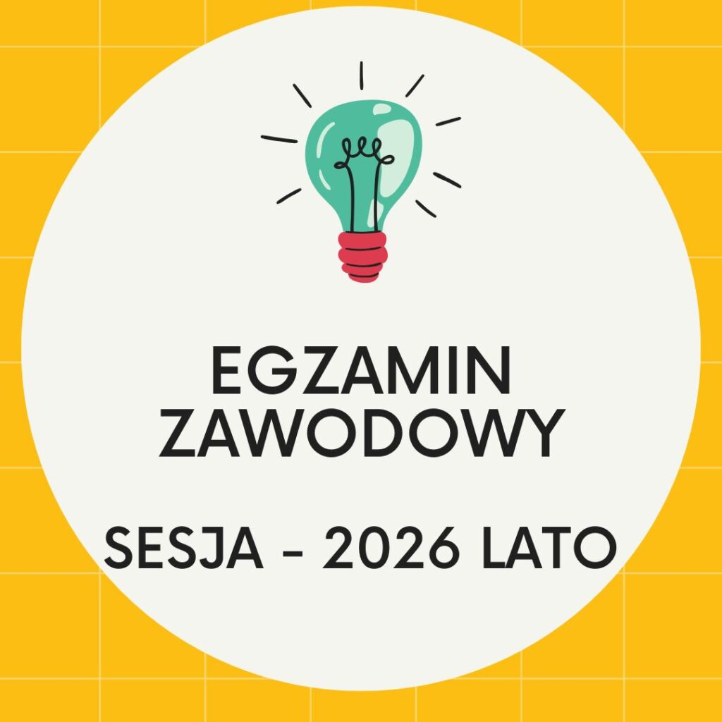 INFORMACJA DLA ZDAJĄCYCH EGZAMIN ZAWODOWY –